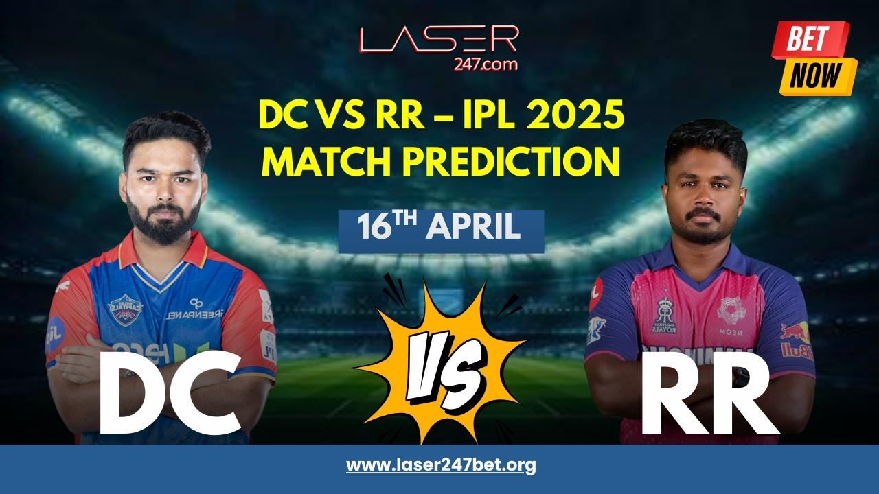 Read more about the article IPL 2025: DC vs RR Match Preview and Betting Tips | Laser247 Login & Predictions
