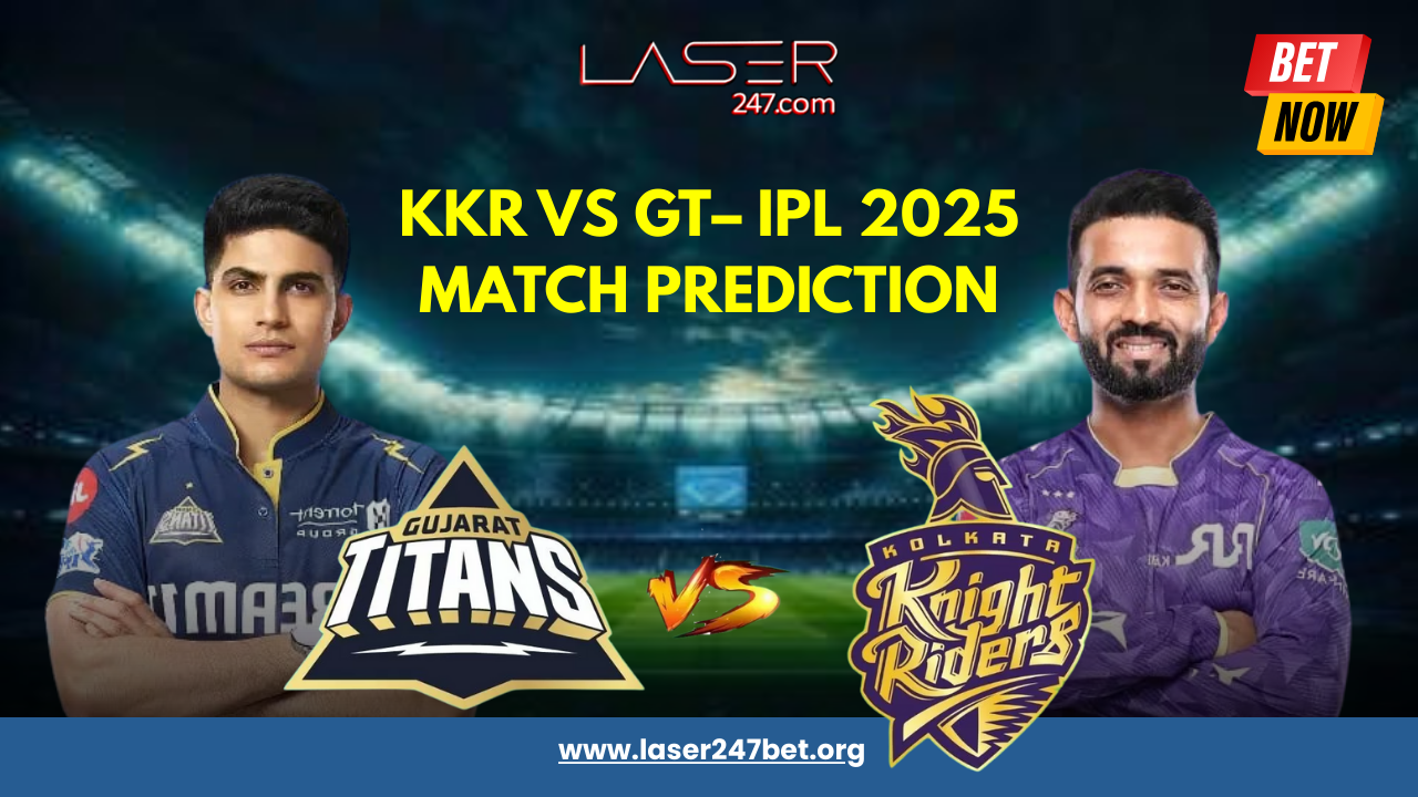 Read more about the article KKR vs GT IPL 2025 Prediction – Laser247 Betting Insights
