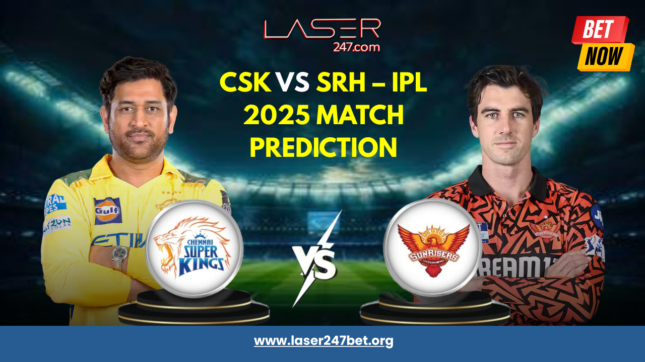 Read more about the article CSK vs SRH IPL 2025 Betting Tips and Match Prediction – Laser247 Guide