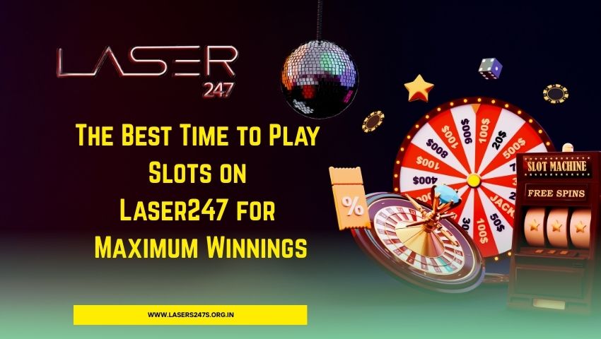 Read more about the article The Best Time to Play Slots on Laser247 for Maximum Winnings