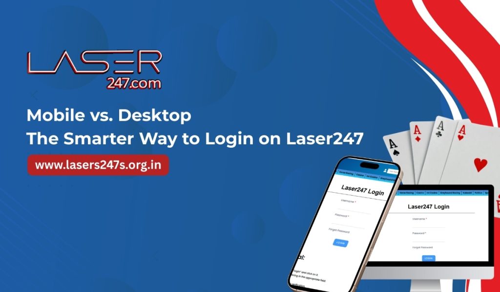 Explore the pros and cons of mobile vs. desktop login on Laser247. Learn how to use your laser247 ID