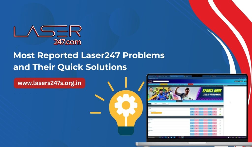 most reported issues on Laser247 and learn quick fixes. From Laser247 Login errors to laser247 ID verification.